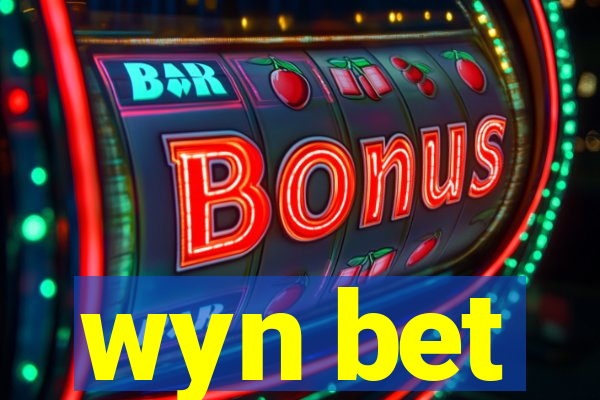wyn bet
